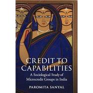 Credit to Capabilities by Sanyal, Paromita, 9781107434479