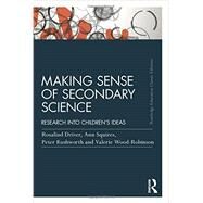 Making Sense of Secondary Science: Research into children's ideas by WOOD-ROBINSON; VALERIE, 9781138814479