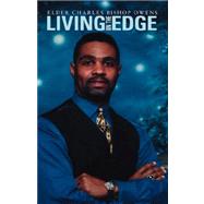 Living on the Edge by OWENS CHARLES BISHOP, 9781425154479