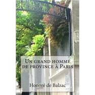 Un Grand Homme De Province a Paris by De Balzac, M. Honore; Ballin, M. G., 9781507564479