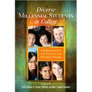 Diverse Millennial Students in College by Bonner, Fred A., II; Marbley, Aretha F.; Hamilton, Mary F. Howard, 9781579224479