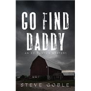 Go Find Daddy by Goble, Steve, 9781608094479