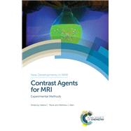 Contrast Agents for MRI by Pierre, Valrie C.; Kovacs, Zoltan (CON); Allen, Matthew J; Tircs, Gyula (CON); Balcom, Bruce, 9781782624479