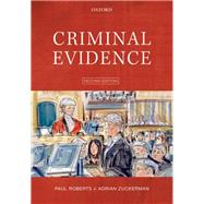 Criminal Evidence by Roberts, Paul; Zuckerman, Adrian, 9780198824480