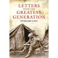 Letters from the Greatest Generation by Peckham, Howard H.; Snyder, Shirley A.; Madison, James H., 9780253024480