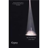 Gypsy : The Art of the Tease by Rachel Shteir, 9780300164480