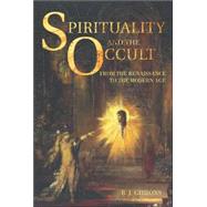 Spirituality and the Occult by Gibbons,Brian, 9780415244480