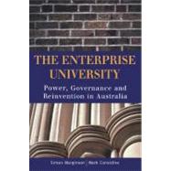 The Enterprise University: Power, Governance and Reinvention in Australia by Simon Marginson , Mark Considine, 9780521794480