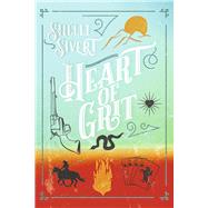 Heart of Grit by Sivert, Shelli, 9798350924480