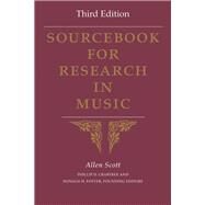 Sourcebook for Research in Music by Scott, Allen; Crabtree, Phillip D.; Foster, Donald H., 9780253014481
