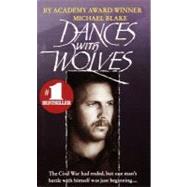 Dances with Wolves A Novel,BLAKE, MICHAEL,9780449134481