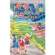 Escape from Black Bear Mountain by Vanriper, Justin; Vanriper, Gary, 9780970704481