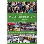 Introducing Multilingualism: A Social Approach by Horner; Kristine, 9781138244481