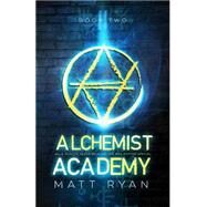Alchemist Academy by Ryan, Matt, 9781522984481