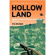 Hollow Land Israel's Architecture of Occupation by Weizman, Eyal, 9781786634481