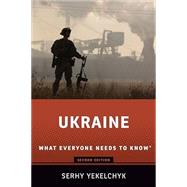 Ukraine What Everyone Needs to Know� by Yekelchyk, Serhy, 9780197674482