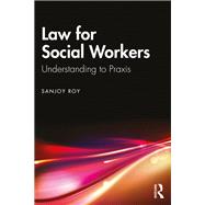Law for Social Workers by Sanjoy Roy, 9781041114482