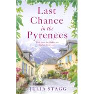 Last Chance in the Pyrenees by Stagg, Julia, 9781444764482