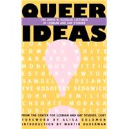 Queer Ideas: The David R. Kessler Lectures in Lesbian and Gay Studies by Solomon, Alisa; City University of New York. Center for Lesbian and Gay Studies; Duberman, Martin, 9781558614482