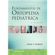 Fundamentos de ortopedia peditrica by Staheli, Lynn T., 9788416654482