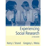 Experiencing Social Research: A Reader by Strand, Kerry J., 9780205404483