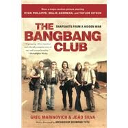 The Bang-Bang Club, movie tie-in by Greg Marinovich; Joao Silva, 9780465024483