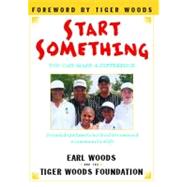 Start Something : You Can...,Woods, Earl; Tiger Woods...,9780743214483