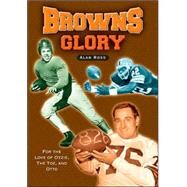 Browns Glory by Ross, Alan, 9781581824483