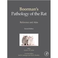 Boorman's Pathology of the Rat by Suttie, Andrew W.; Leininger, Joel R.; Bradley, Alys E., 9780123914484