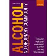 Alcohol: No Ordinary Commodity Research and public policy by Babor, Thomas F.; Casswell, Sally; Graham, Kathryn; Huckle, Taisia; Livingston, Michael; sterberg, Esa; Rehm, Jrgen; Room, Robin; Rossow, Ingeborg, 9780192844484