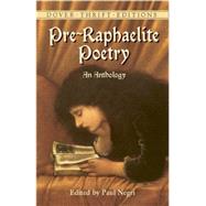 Pre-Raphaelite Poetry An Anthology by Negri, Paul, 9780486424484