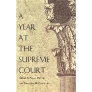A Year at the Supreme Court by Devins, Neal; Douglas, Davison M., 9780822334484