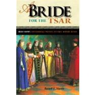 A Bride for the TSAR by Martin, Russell E., 9780875804484
