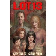 Lot 13 by Niles, Steve; Fabry, Glenn, 9781506734484