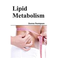 Lipid Metabolism by Thompson, Donna, 9781632394484