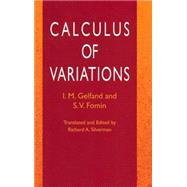Calculus of Variations by Gelfand, I. M.; Fomin, S. V., 9780486414485