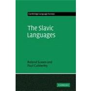 The Slavic Languages by Roland Sussex , Paul Cubberley, 9780521294485