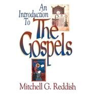 An Introduction to the Gospels by Reddish, Mitchell G., 9780687004485
