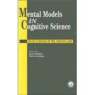 Mental Models In Cognitive Science: Essays In Honour Of Phil Johnson-Laird by Garnham; Alan, 9780863774485