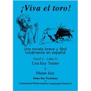 Viva el Toro! : Level 2 by Turner, Lisa Ray; Ray, Blaine, 9780929724485