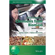 Introduction to Chemicals from Biomass by Clark, James H.; Deswarte, Fabien, 9781118714485