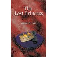 The Lost Princess by Lev, Adina, 9781426914485