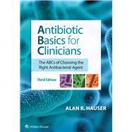 Antibiotic Basics for Clinicians by Hauser, Alan R, 9781496384485
