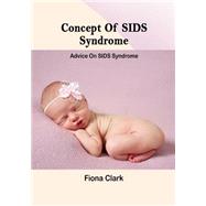 Concept of Sids Syndrome by Clark, Fiona, 9781505974485