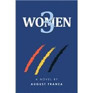 Three Women by August Franza, 9781669874485