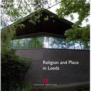 Religion and Place in Leeds by Minnis, John; Mitchell, Trevor, 9781905624485