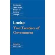Locke: Two Treatises of Government Student edition by John Locke , Edited by Peter Laslett, 9780521354486