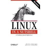 Linux in a Nutshell by Siever, Ellen, 9780596154486
