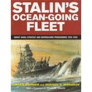 Stalin's Ocean-going Fleet: Soviet by Rohwer, Jurgen, 9780714644486