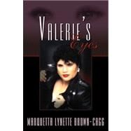 Valerie's Eyes by Brown-cagg, Marquetta Lynette, 9780741444486